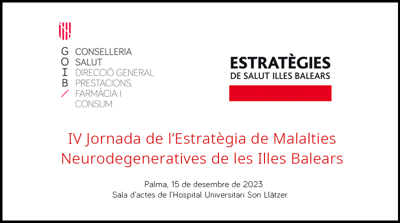 IV Jornada de l’Estratègia de Malalties Neurodegeneratives de les Illes Balears