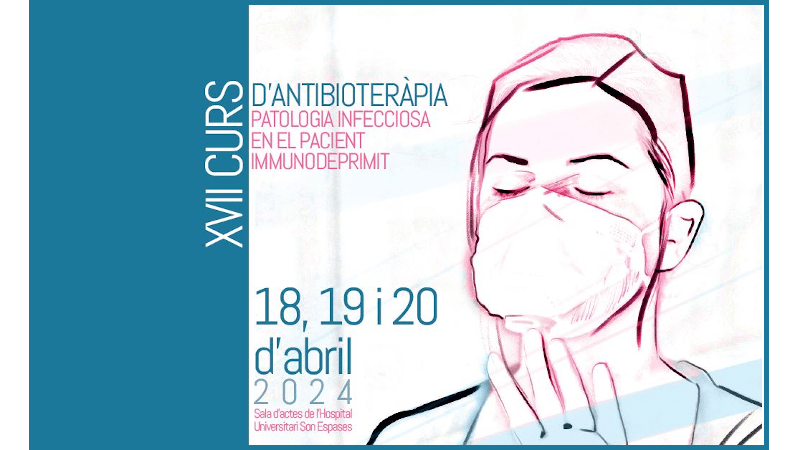 Curs d'antibioteràpia patologia infecciosa en el pacient inmunodeprimit 