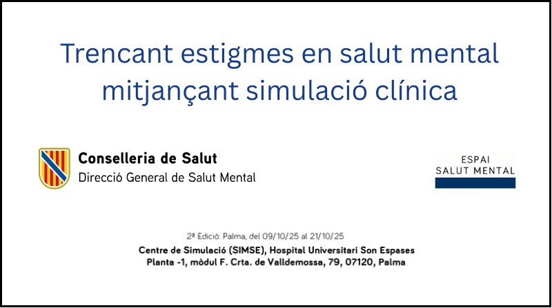 Trencant estigmes en salut mental mitjançant simulació clínica