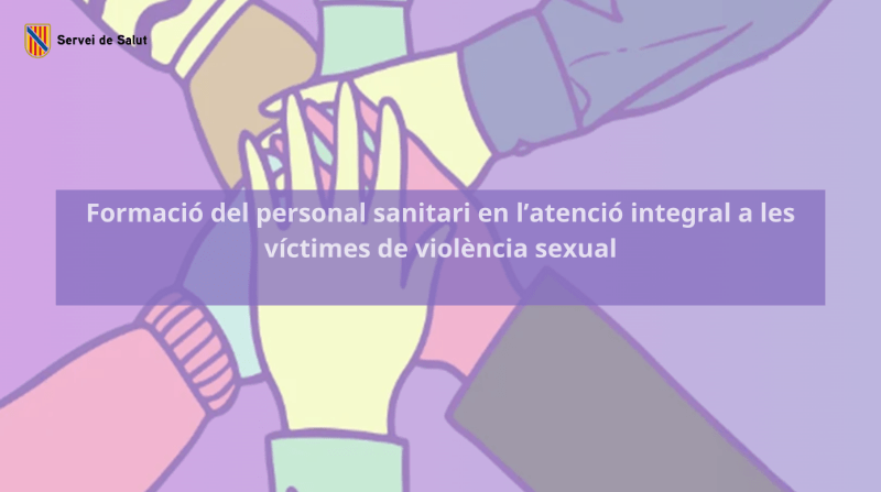 Formació del personal sanitari en l’atenció integral a les víctimes de violència sexual