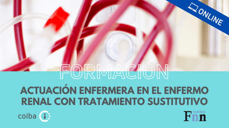 Actuació infermera en el malalt renal amb tractament substitutiu (FNN)