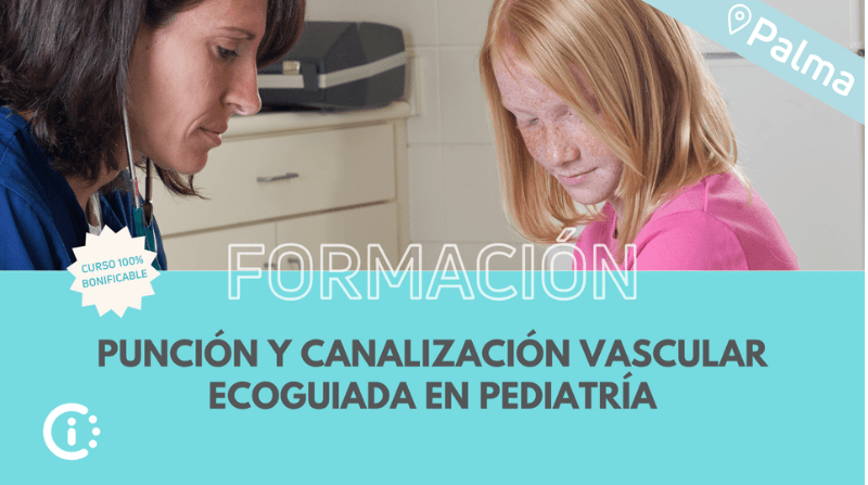 Punción y Canalización Vascular Ecoguiada en Pediatría