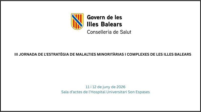 III Jornada de la Estrategia de Enfermedades Minoritarias y Complejas de las Illes Balears