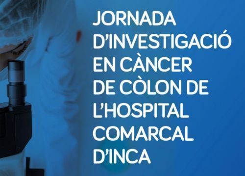 Jornada d'investigació en càncer de còlon de l'Hospital Comarcal d'Inca 