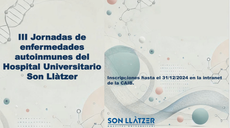 III Jornadas de enfermedades autoinmunes del Hospital Universitario Son Llàtzer