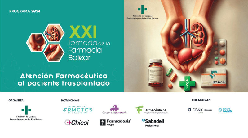 XXI Jornada de la Farmàcia Balear. Atenció farmacèutica al pacient trasplantat