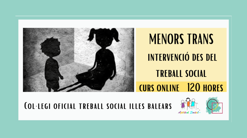 Menors Trans - Intervenció des del Treball Social