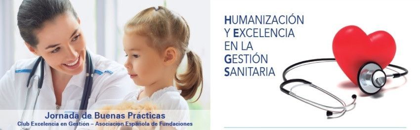 Humanización y Excelencia en la Gestión Sanitaria