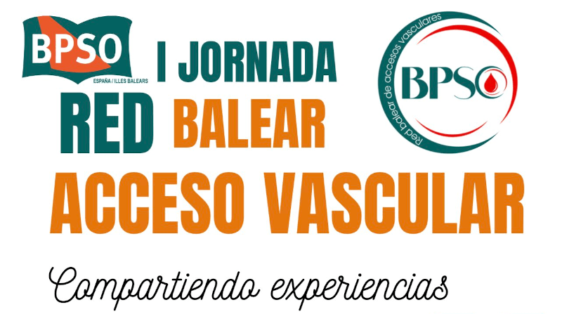 I Jornada Balear de la Red de acceso vascular BPSO: compartiendo experiencias