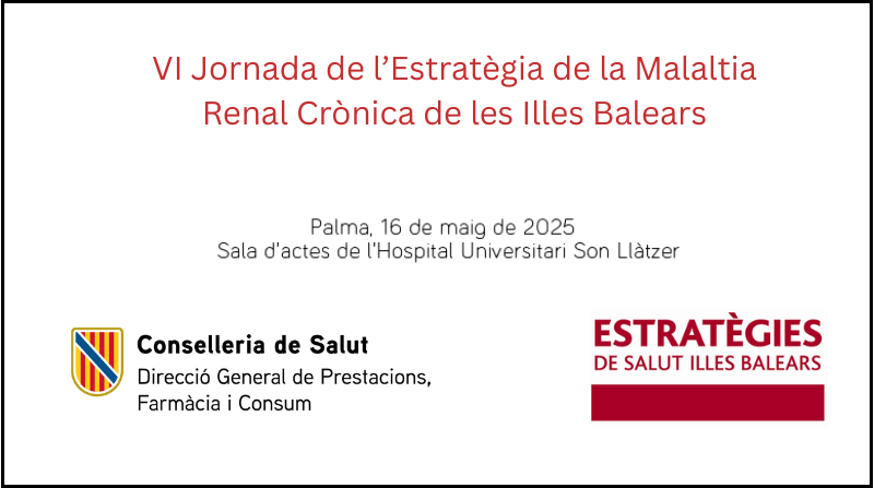 VI Jornada de l’Estratègia de la Malaltia Renal Crònica de les Illes Balears